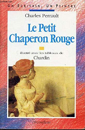 Le Petit Chaperon rouge. suivi de Les fées. Riquet à la houppe book