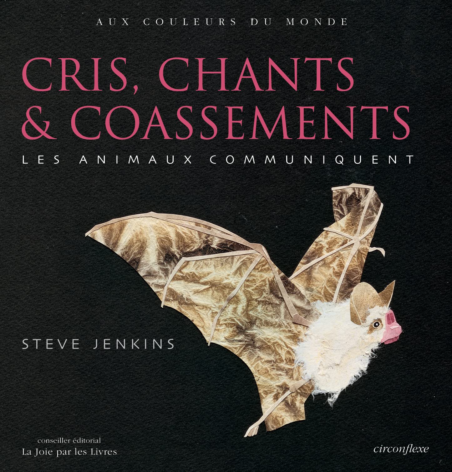 Cris chants et coassement: les animaux communiquent Non-fiction
