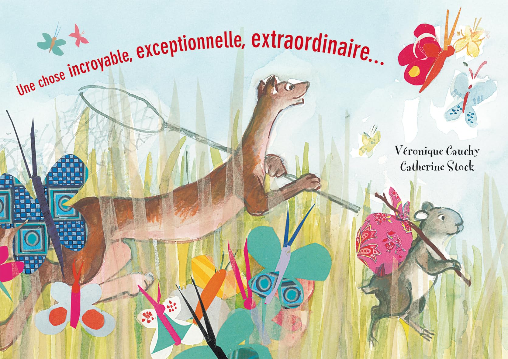 Une chose incroyable exceptionnelle extraordinaire book