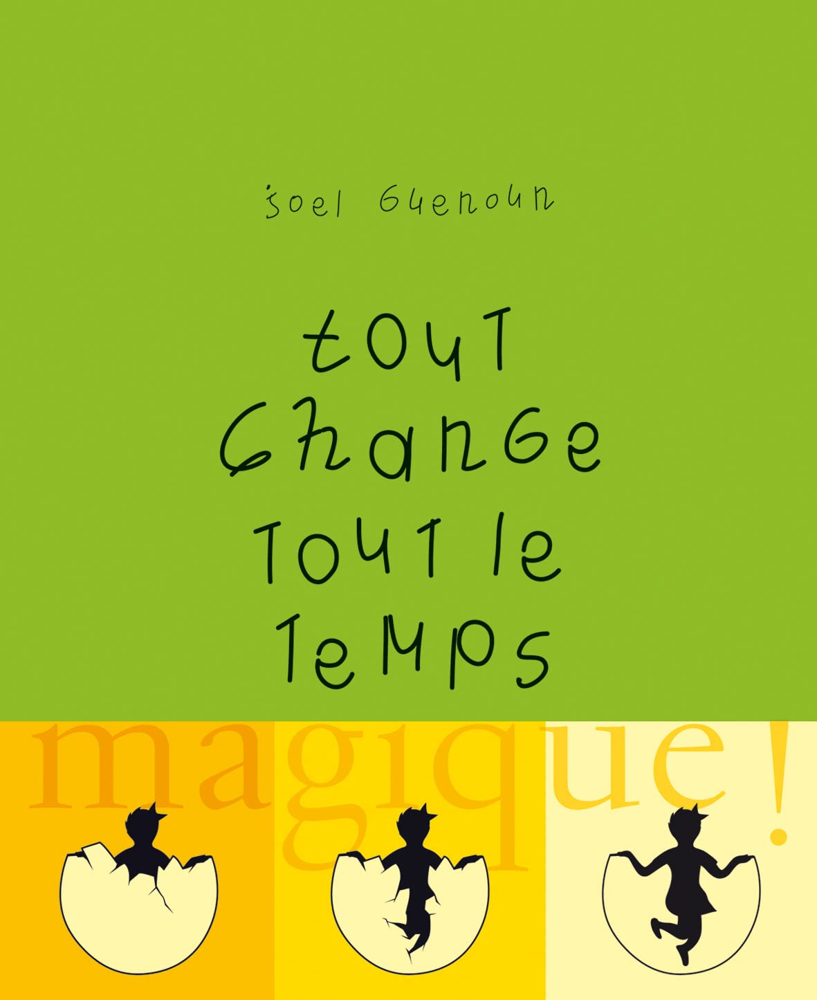Tout change tout le temps book