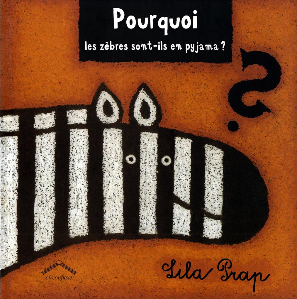 Pourquoi les zèbres sont-ils en pyjama ? book