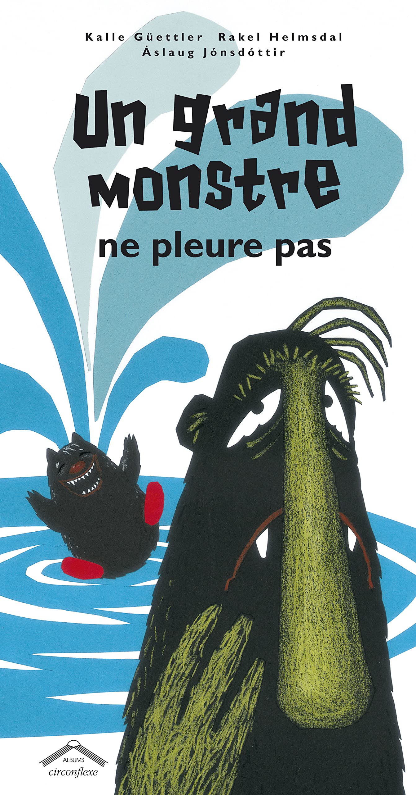 Un grand monstre ne pleure pas book