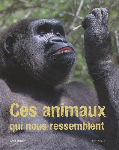 Ces animaux qui nous ressemblent book