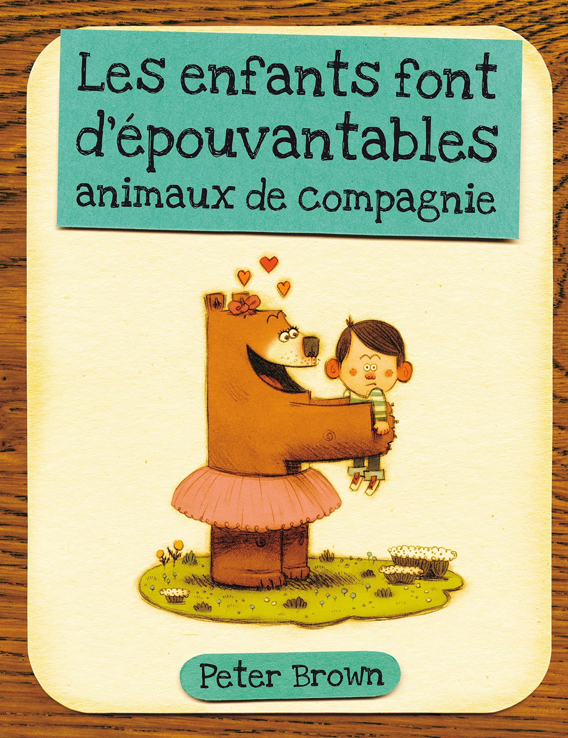 Les enfants font d'épouvantables animaux de compagnie Children's books