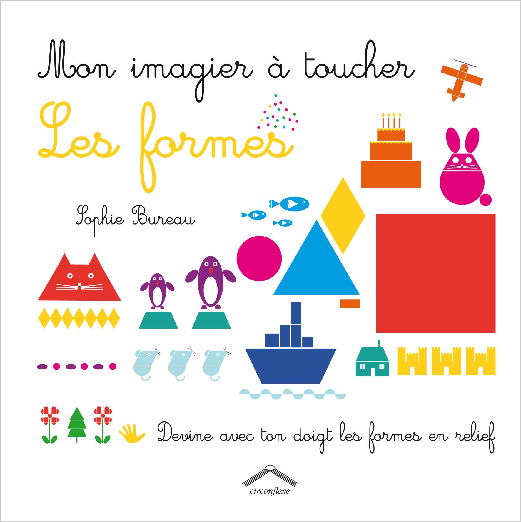 Mon imagier à toucher les formes: Devine avec ton doigt les formes en relief book
