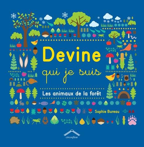 Devine qui je suis: Les animaux de la forêt Books