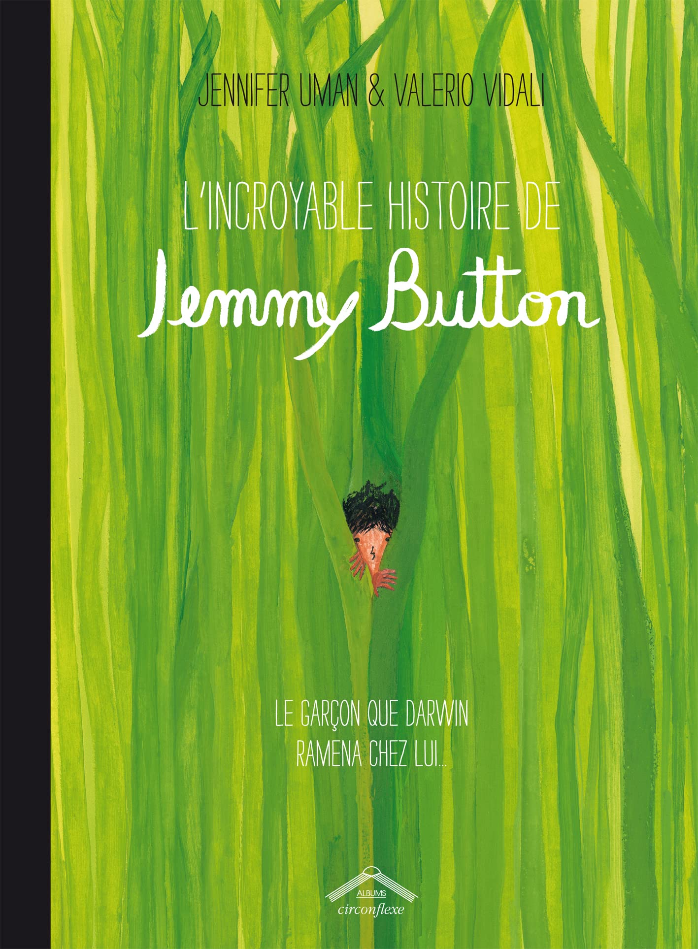 L'incroyable histoire de Jemmy Button: Le garçon que Darwin ramena chez lui Children's books