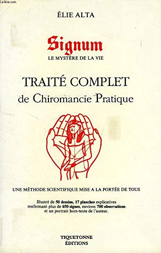 Signum - la mystérede la vie: Traité complet de chiromancie pratique Books