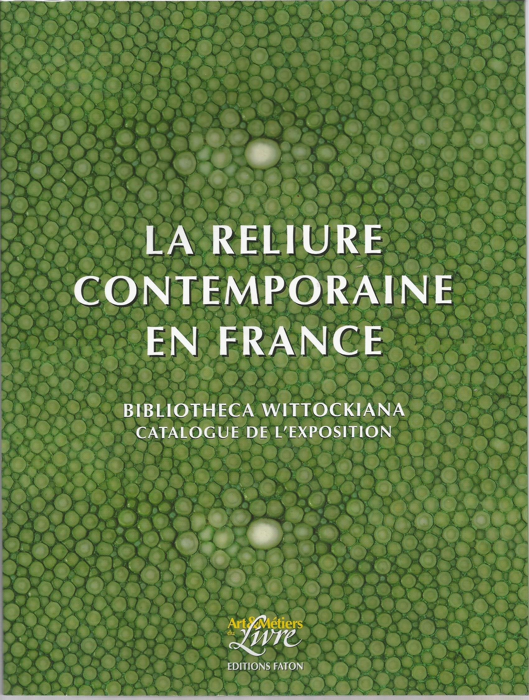 La reliure contemporaine en France book