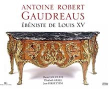 Antoine Robert Gaudreaus : ébéniste de Louis XV Film, Art & Culture