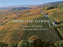 From vine to wine : 150 years of history in the vines of domaine Ponsot book