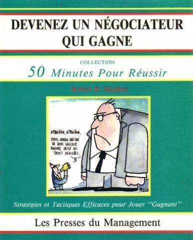 Devenez un negociateur qui gagne (.) Books