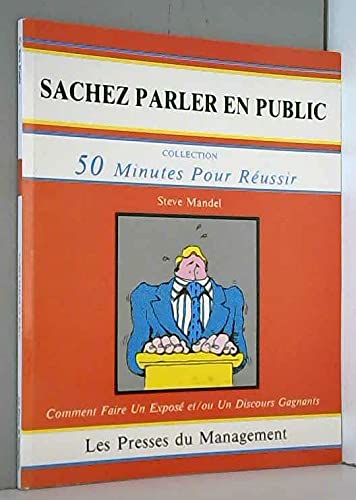 Sachez parler en public : comment faire un expose et-ou un discours gagnant (.) Books
