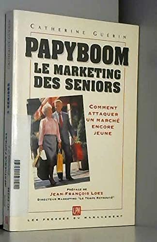 Papy boom : le marketing des seniors book