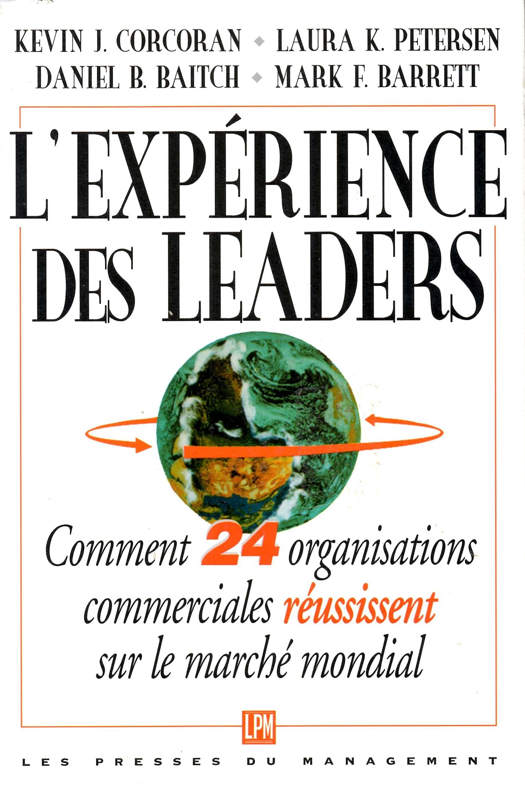 L'expérience des leaders: Créer un avantage concurrentiel sur les marchés mondiaux book