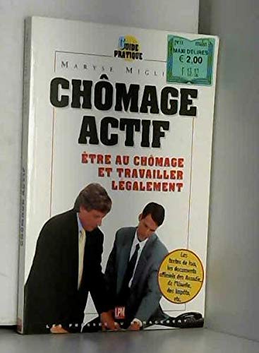 CHOMAGE ACTIF. Etre au chômage et travailler légalement Books