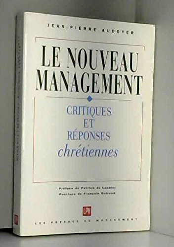 Le nouveau management: Critiques et réponses chrétiennes book