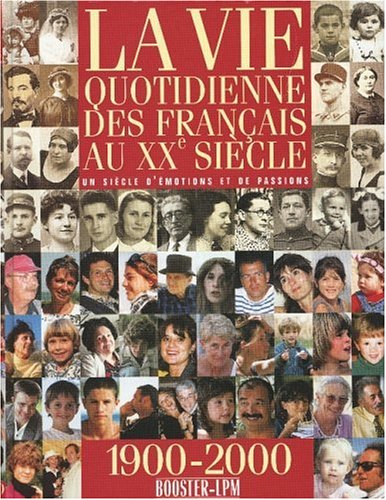 La vie quotidienne des français au 20eme s. Books