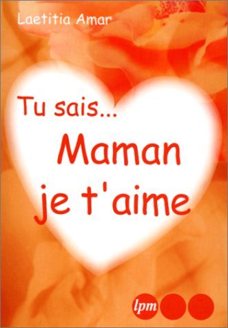 Tu sais Maman je t'aime book