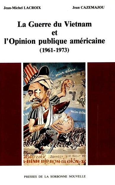 La Guerre du Vietnam et l'opinion publique américaine : 1961-1973 book