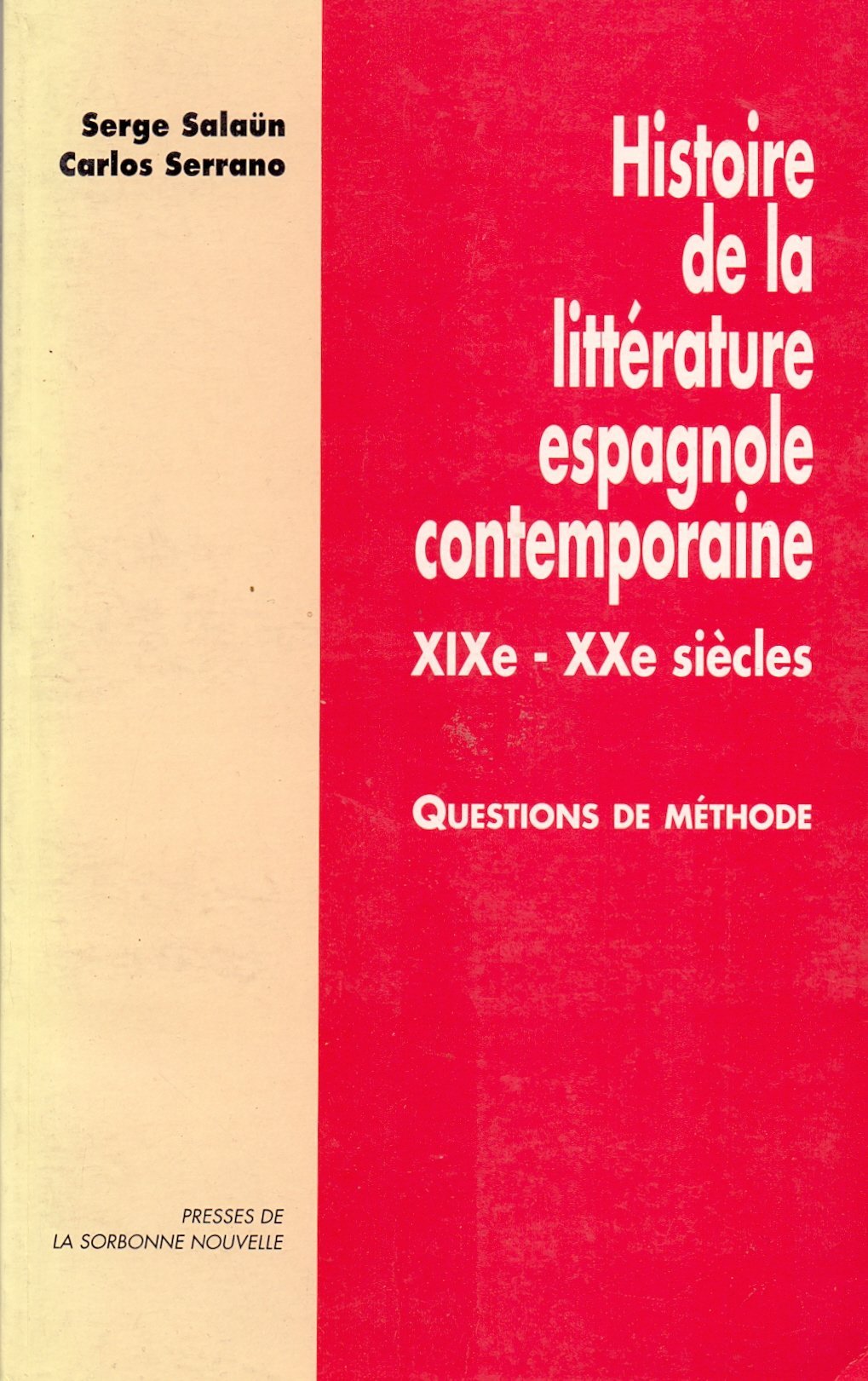 Histoire de la littérature espagnole contemporaine, XIXe-XXe siècles book