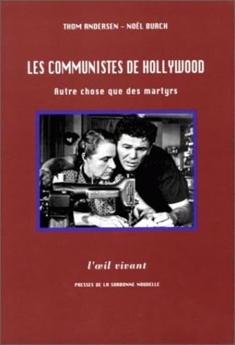 Les communistes de Hollywood : autre chose que des martyrs Film, Art & Culture