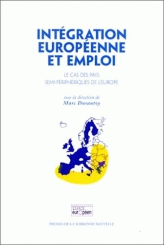Intégration européenne et emploi.. Le cas des pays semi-périphériques de l'Europe book