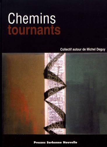 CHEMINS TOURNANTS. CYCLES ET RECUEILS EN LITTERATURE DES ROMANS DU GR book