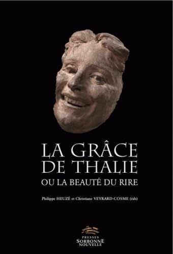 GRACE DE THALIE OU LA BEAUTE DU RIRE (LA) book