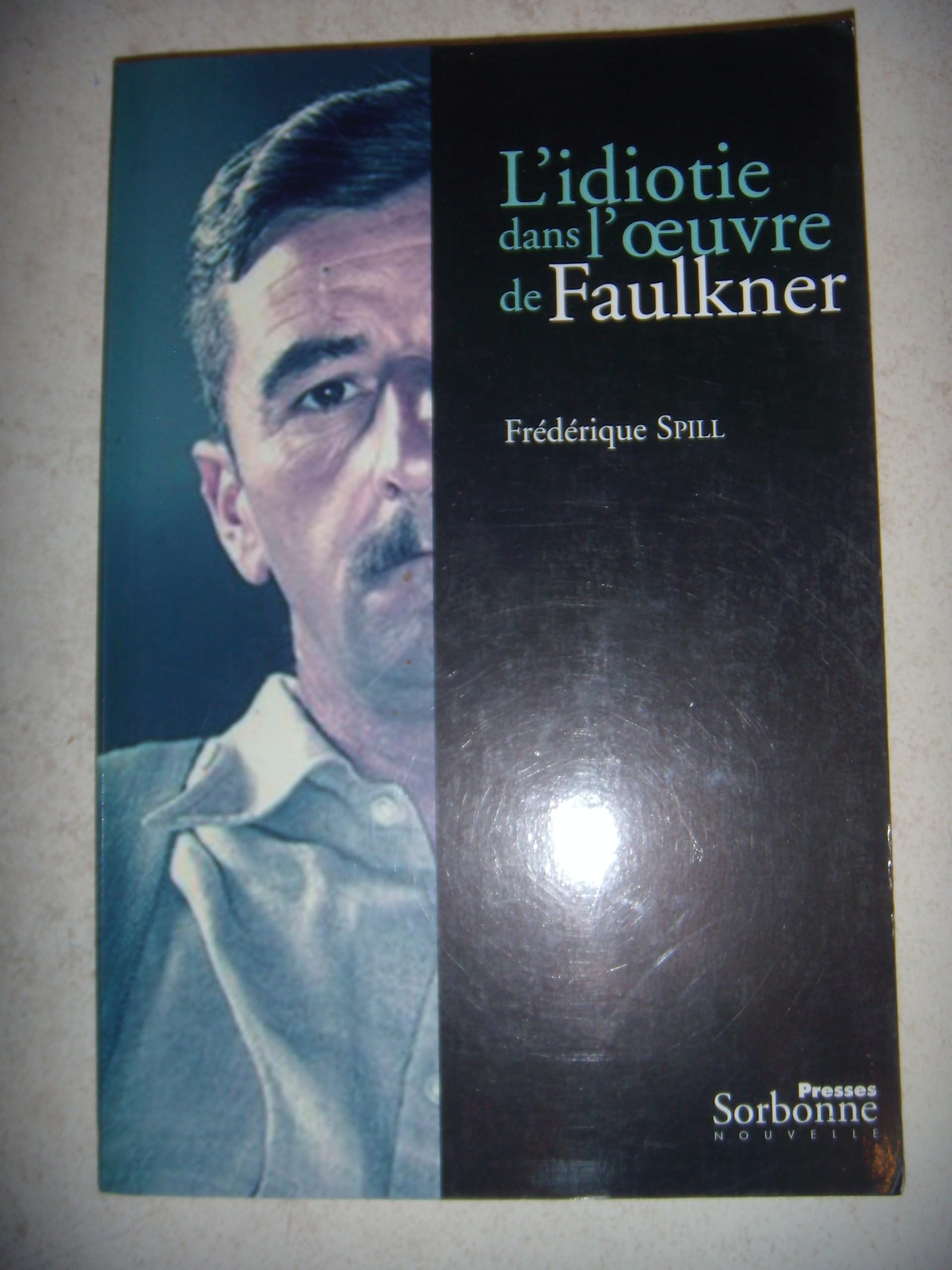 L'idiotie dans l'oeuvre de Faulkner Contemporary literature