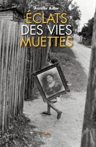 ECLATS DES VIES MUETTES. FIGURES DU MINUSCULE ET DU MARGINAL DANS LES book