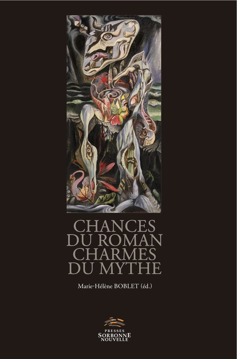 Chances du roman, charmes du mythe. Versions et subversions du mythe book