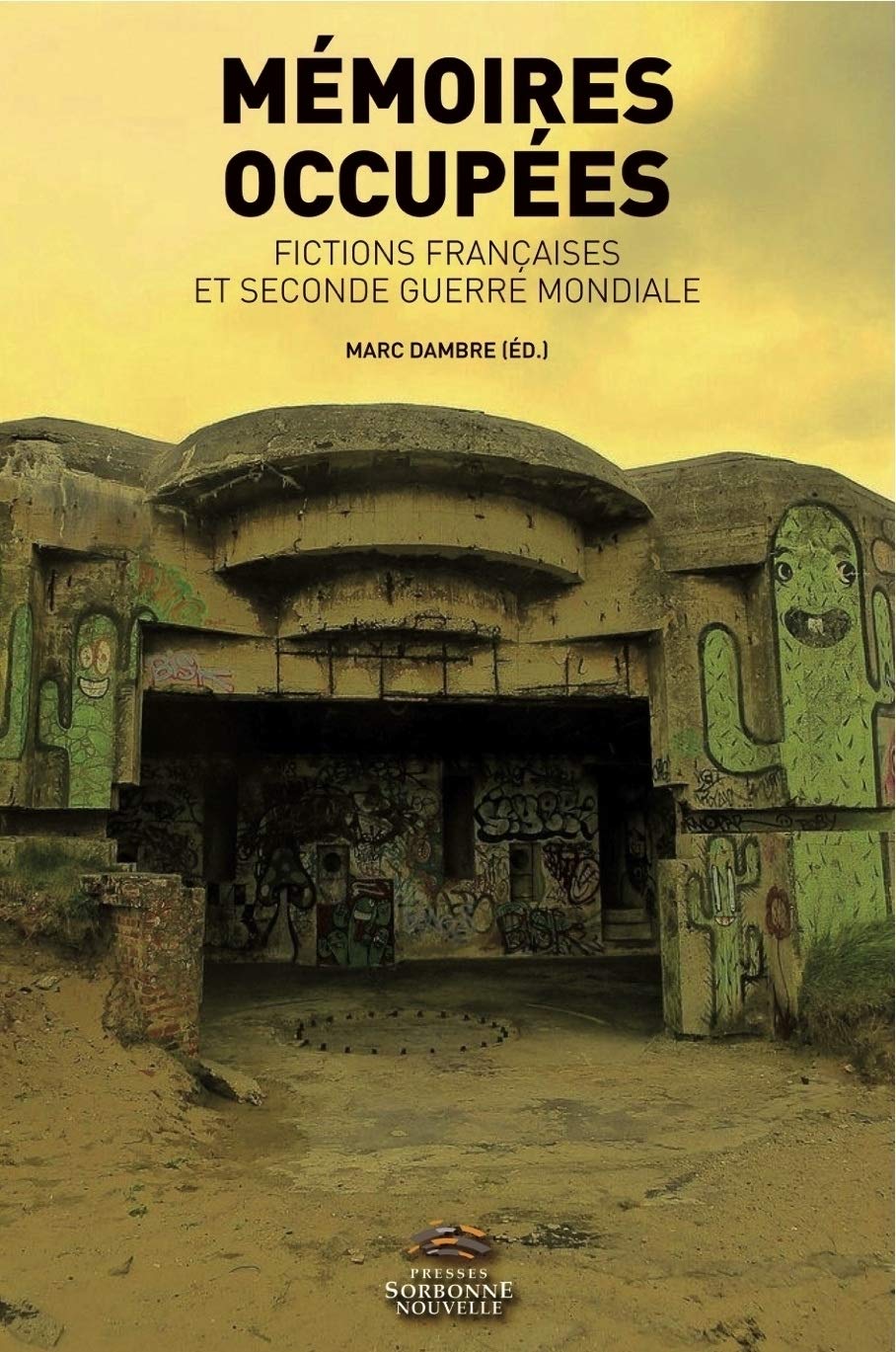Mémoires occupées : Fictions françaises et Seconde Guerre mondiale book