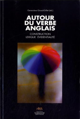 Autour du verbe anglais: Construction, lexique, évidentialité book