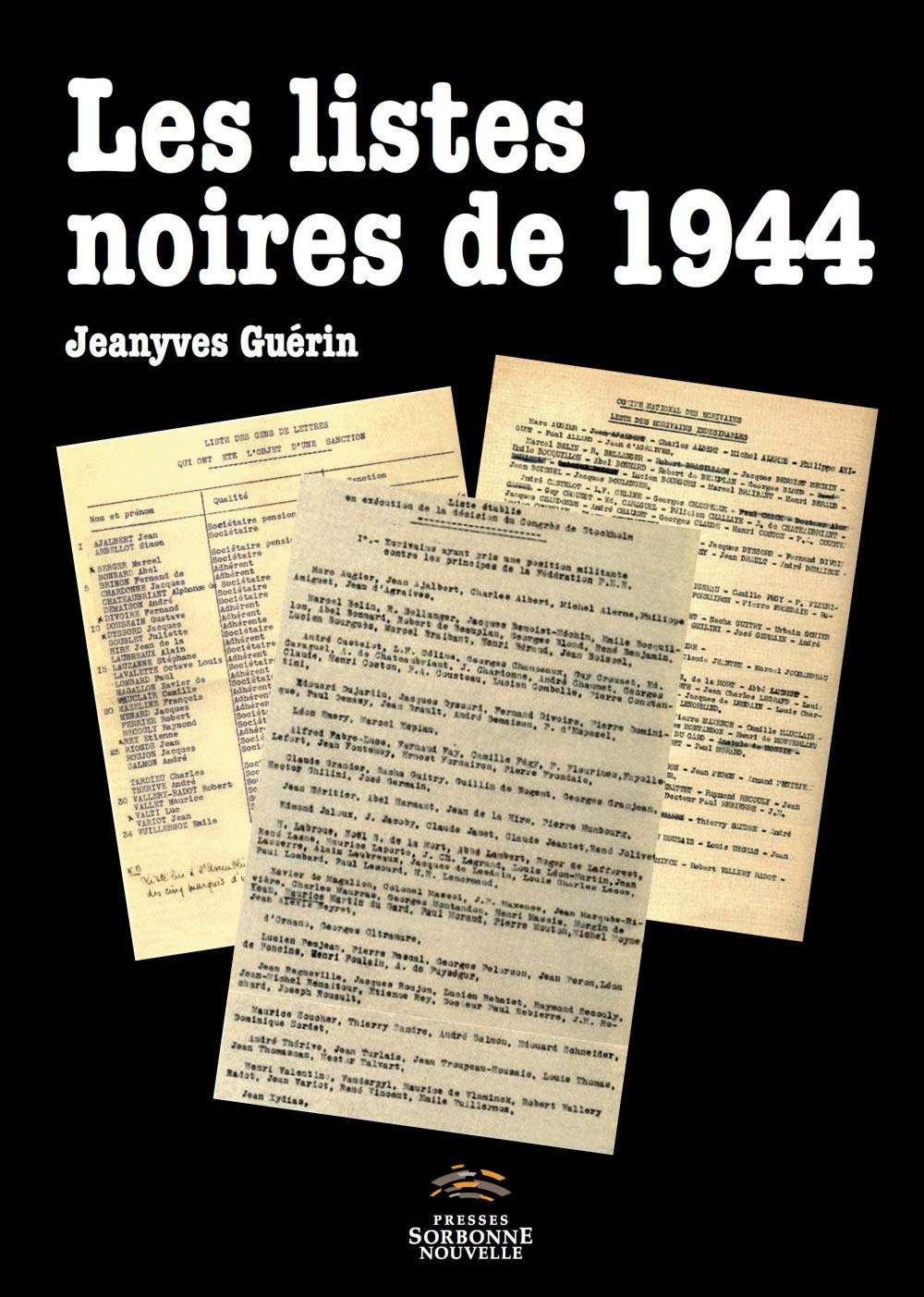 Listes noires de 1944 (Les): Pour une histoire littéraire de l’épuration book