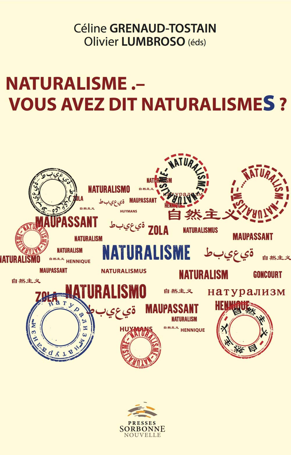 Naturalisme. - Vous savez dit naturalismes ?: Héritages, mutations et postérités d’un mouvement littéraire Contemporary literature