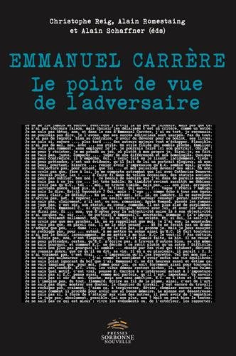 Emmanuel Carrère : le point de vue de l'adversaire book