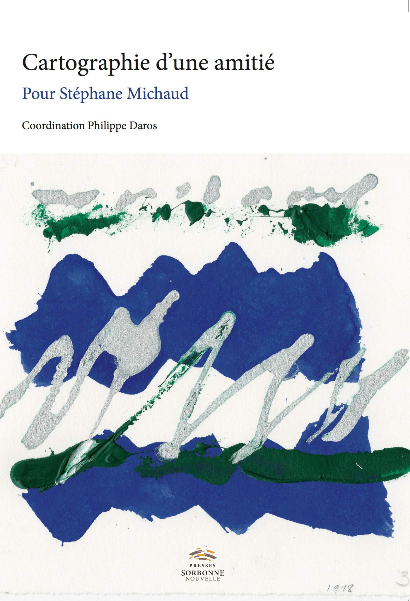 Cartographie d'une amitié: Pour Stéphane Michaud book