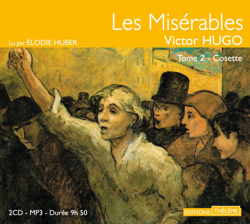 Les Misérables, Tome 2 - Cosette - 2 CD MP3 (French Edition) Books