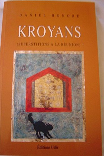 Kroyans Superstitions à la Réunion Daniel Honoré Editions Udir 1994 book