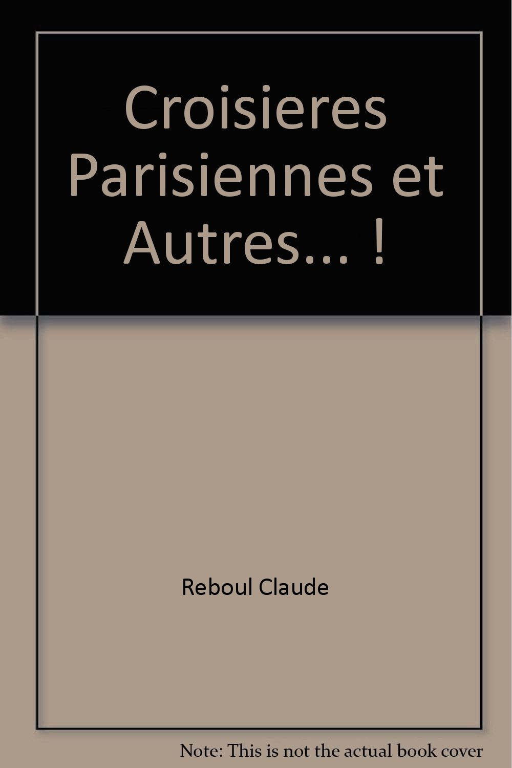 Croisières parisiennes et autres Leisure, Home & Garden