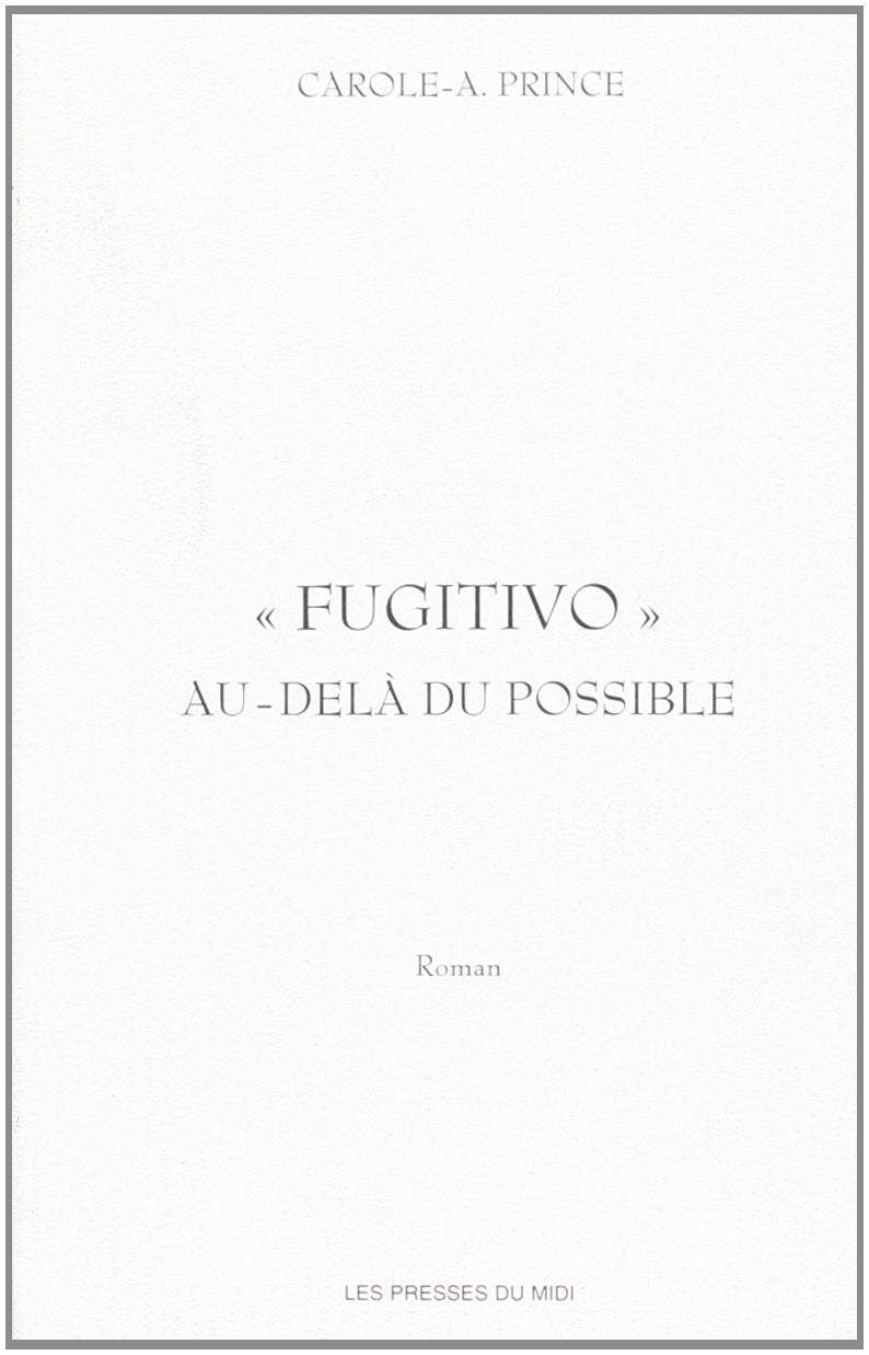 Fugitivo au-delà du possible book