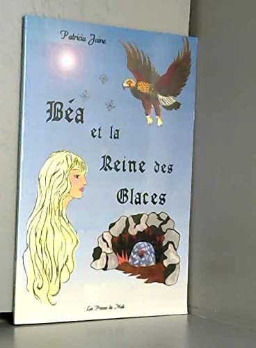 Béa et la reine des glaces book