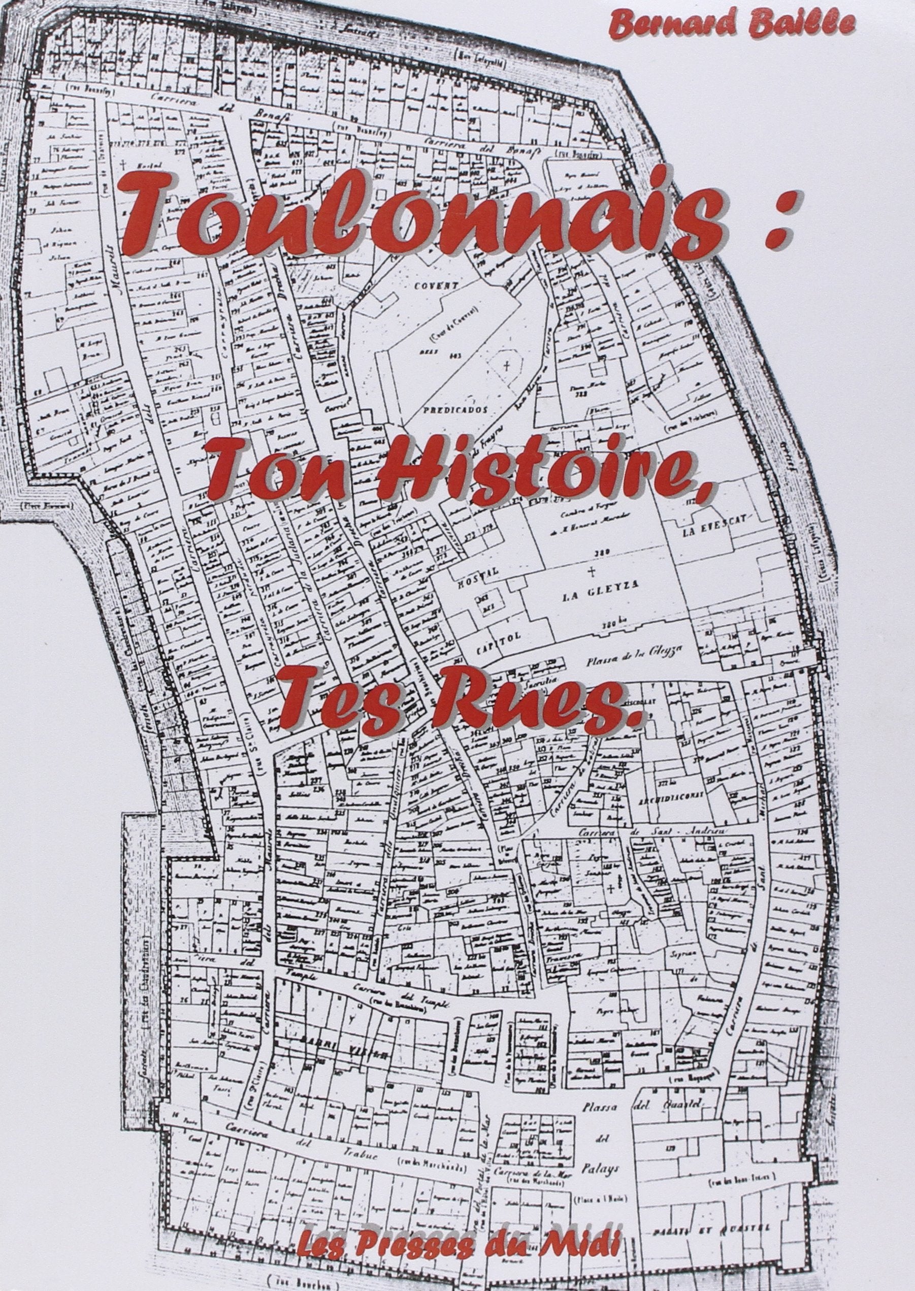Toulonnais: Ton histoire, tes rues Politics & History