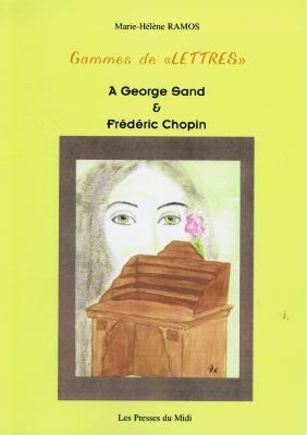 Gammes de lettres : à George Sand et Frédéric Chopin book