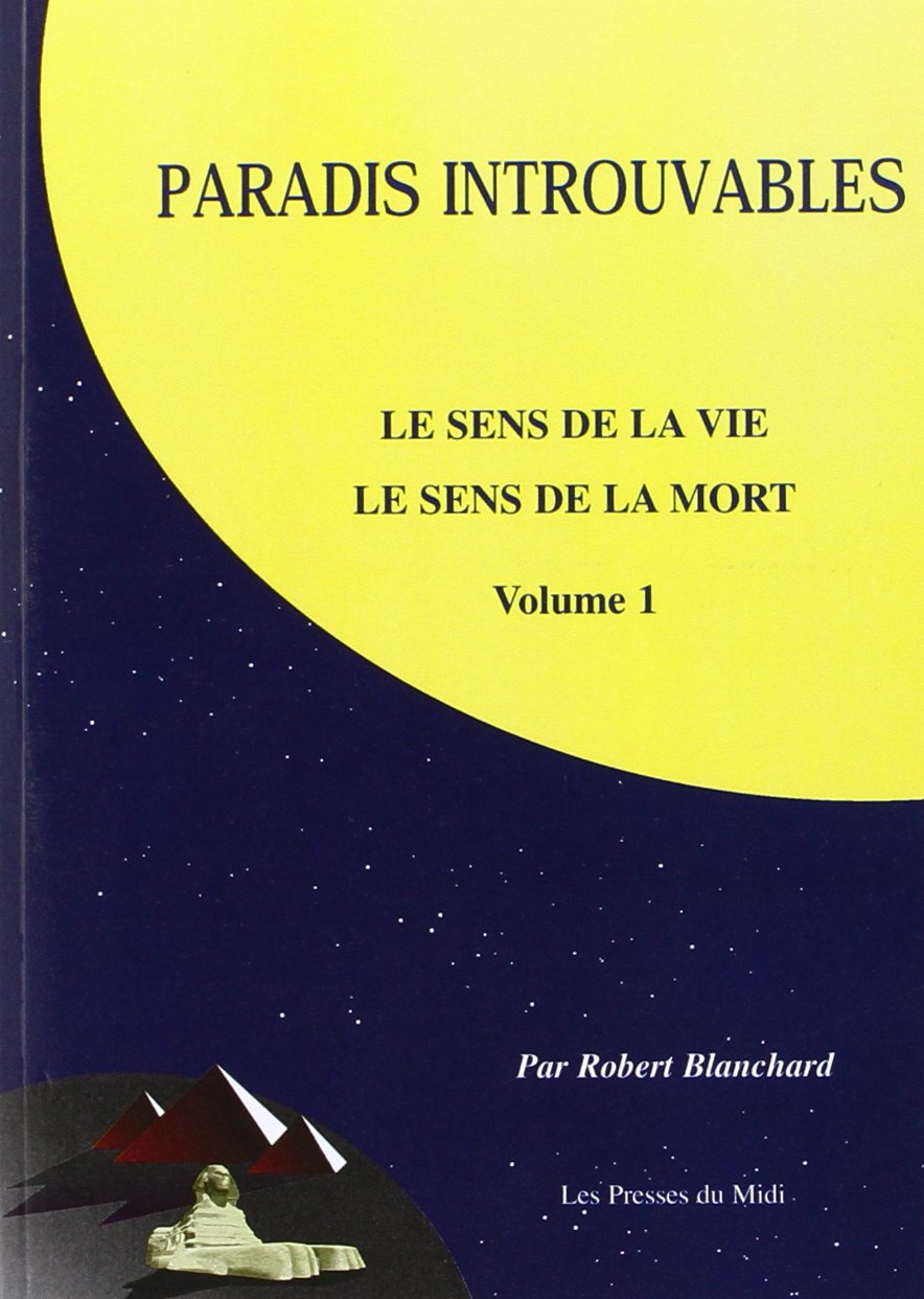 Paradis introuvables : le sens de la vie, le sens de la mort Books