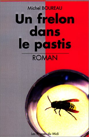 Un frelon dans le pastis book