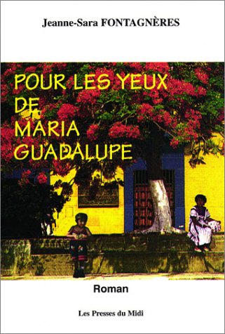 Pour les yeux de Maria Guadalupe book