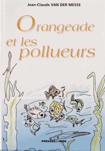 Orangeade et les Pollueurs book