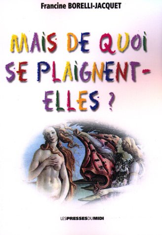 Mais de Quoi Se Plaignent-Elles ? Contemporary literature